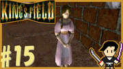 King's Field3(キングスフィールド3) #15